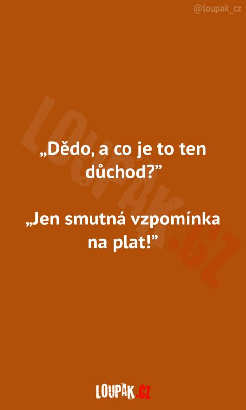 Co je to vlastně ten důchod?