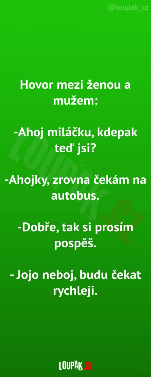 Když muž čeká na autobus