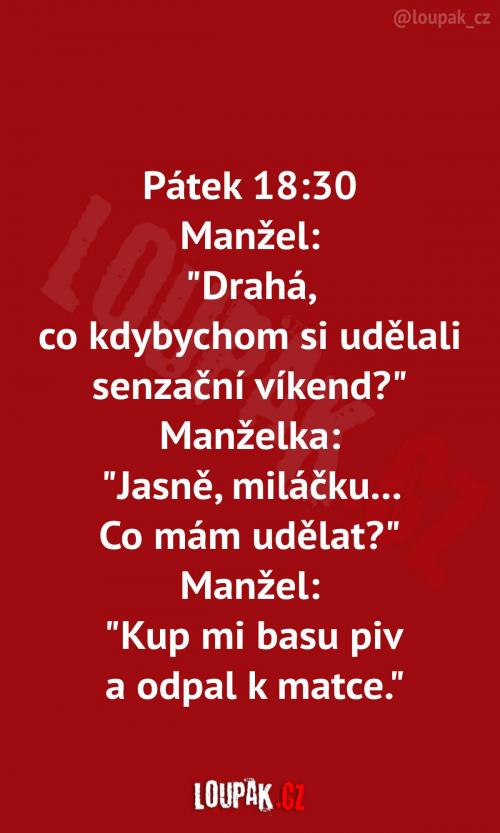  Když má manžel pro jednou skvělý nápad 