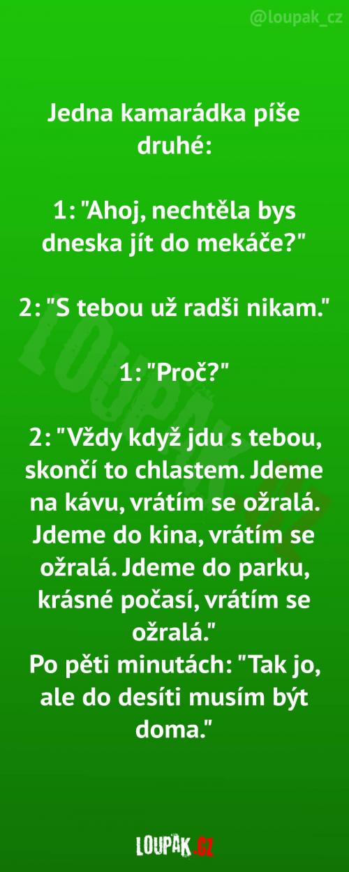 S touhle kamarádkou to vždy skončí alkoholem