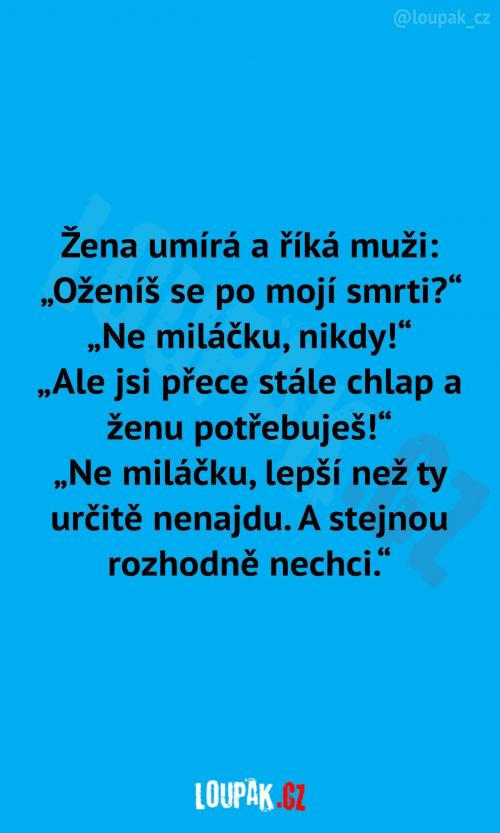  Manžel byl velmi upřímný 