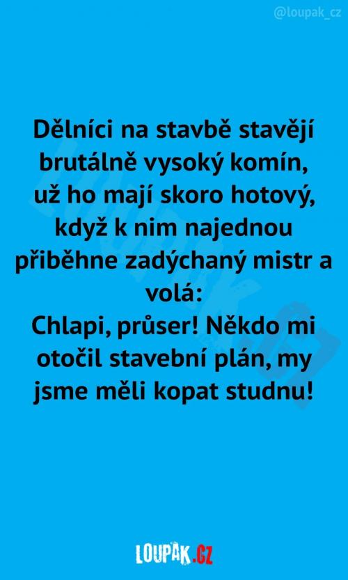 Velký průser na stavbě