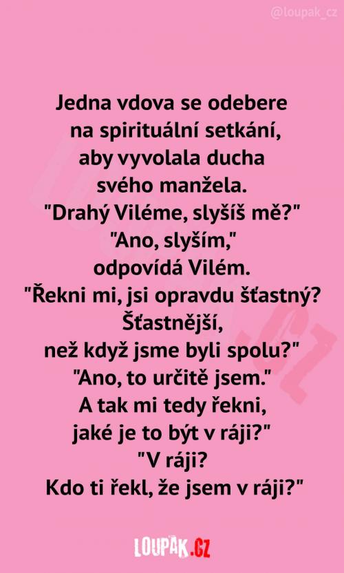  Nevím jak se jí teď bude žít. 