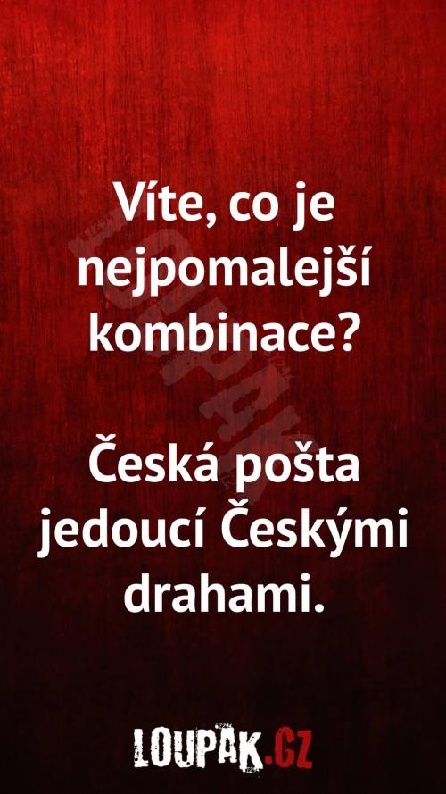 Co je nejpomalejší kombinace?