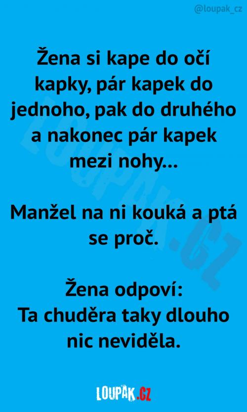  Pár kapek mezi nohy... 
