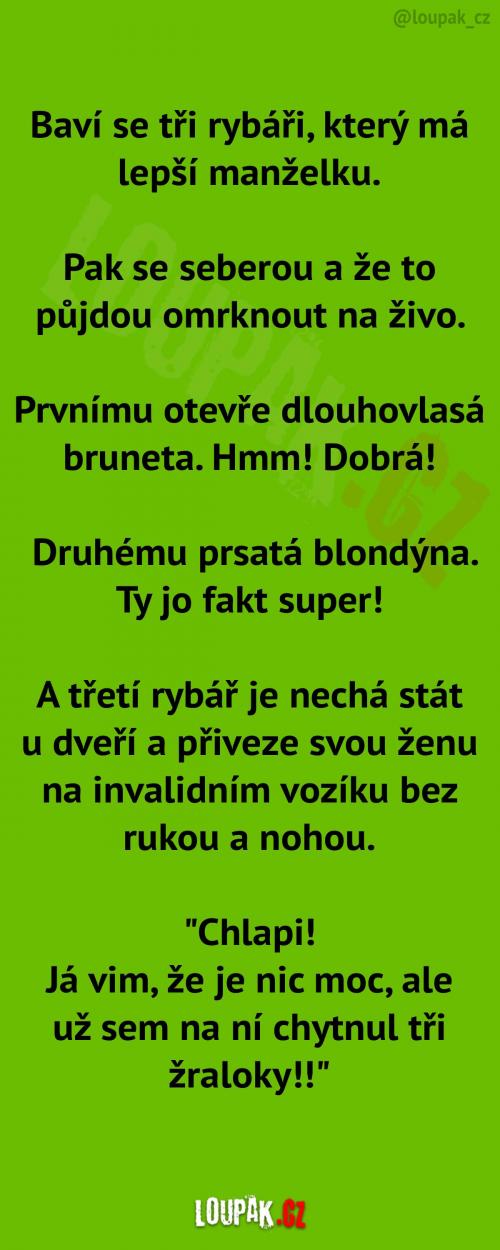 Který z rybářů má nejlepší manželku?