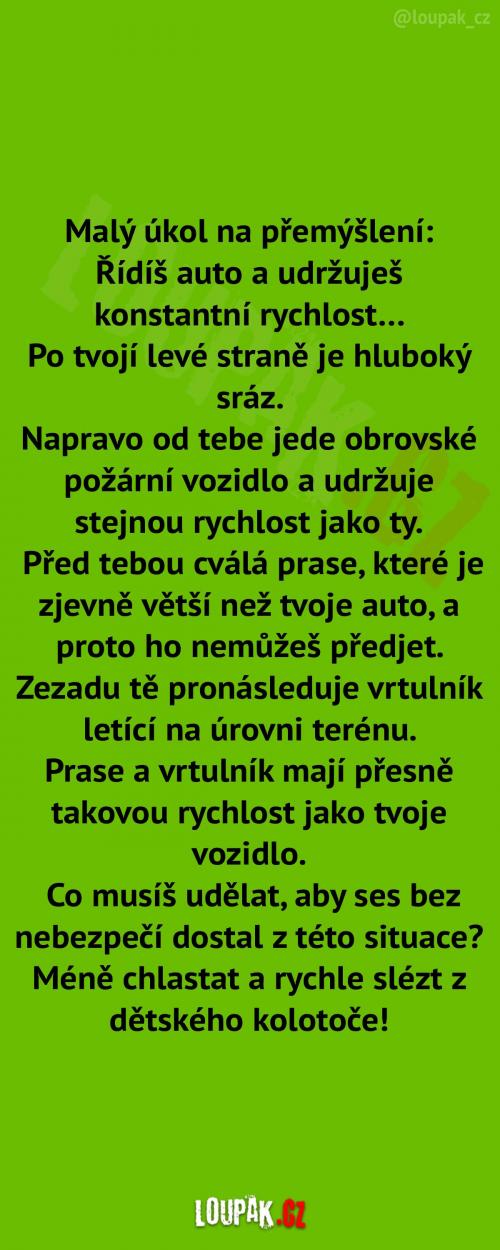 Malý úkol na přemýšlení Malý úkol na přemýšlení