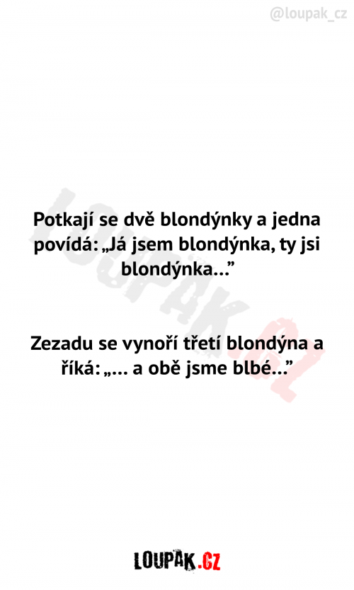  Potkají se dvě blondýnky 