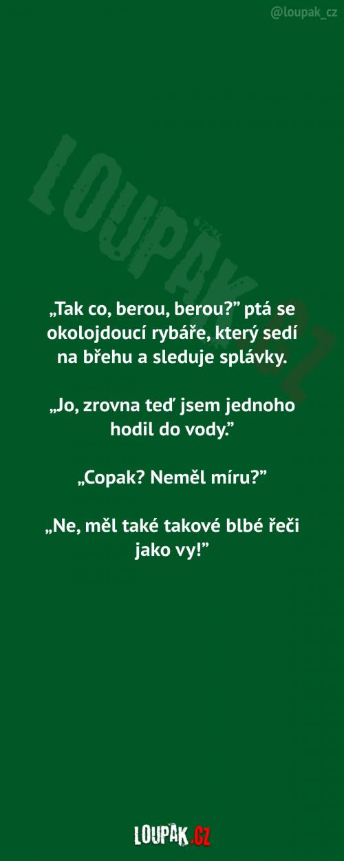  Tak co, berou, berou? 