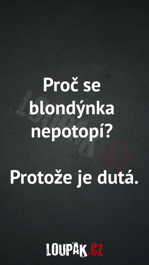  Proč se blondýnka nepotopí 