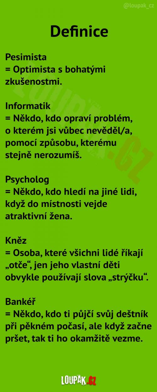 Pesimista, informatik, psycholog, kněz a bankéř