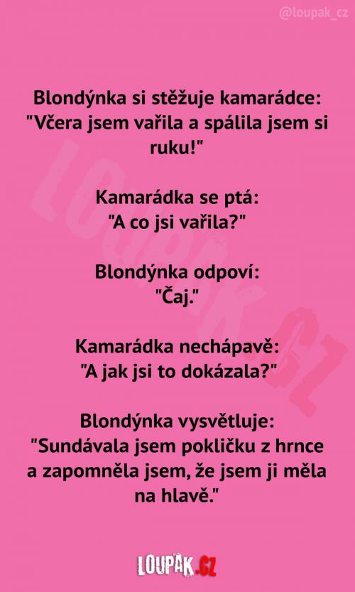  Blondýnka si spálila ruku 