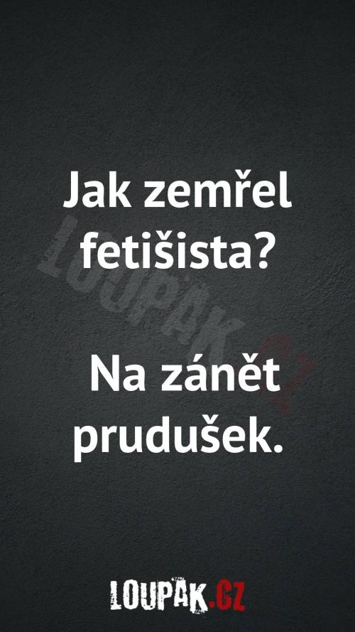  Jak zemřel fetišista... 