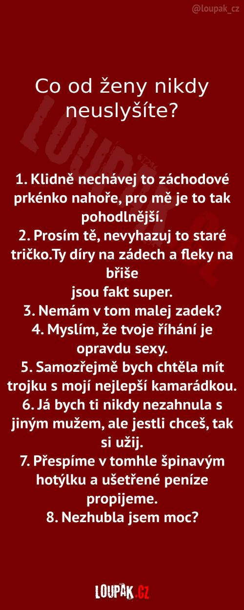  Co od ženy nikdy neuslyšíte 