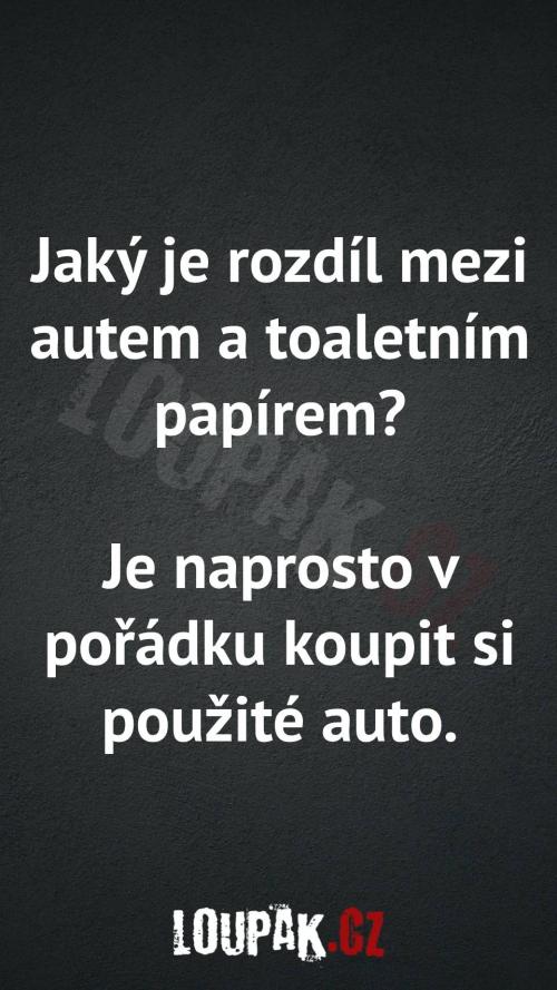  Rozdíl mezi autem a toaletním papírem 
