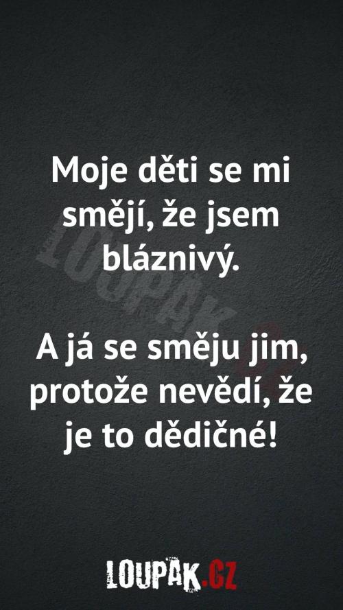  Proč se mu smějí, že je bláznivý 