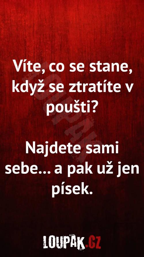 Co se stane, když se ztratíte v poušti