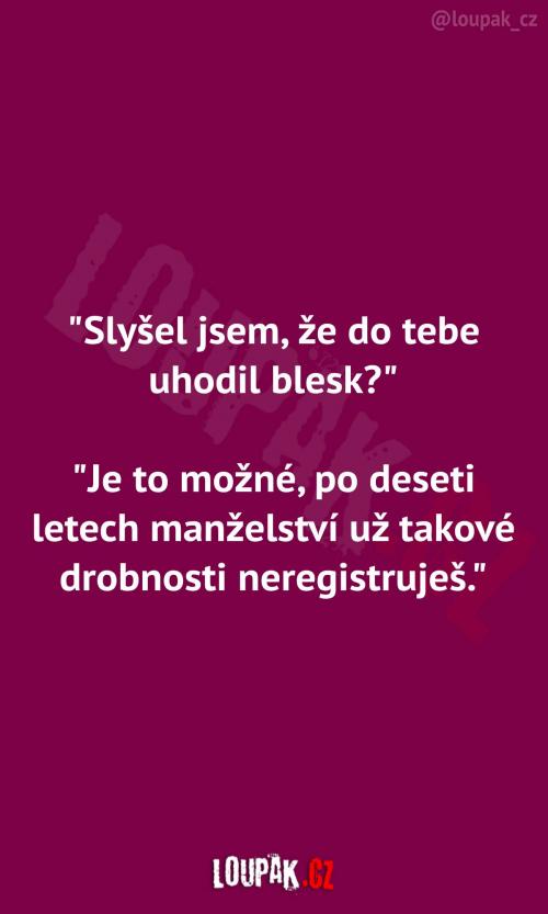  Když do tebe uhodí blesk v manželství 