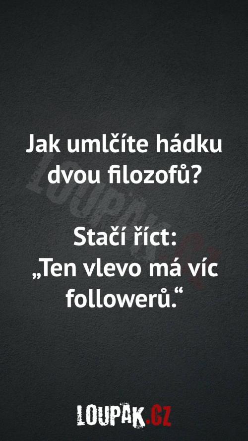  Jak umlčíte hádku dvou filozofů 