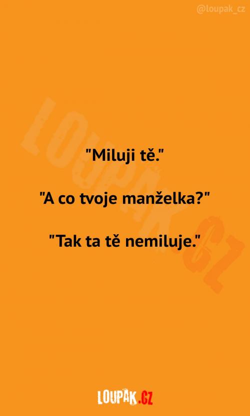 A co ta tvoje manželka