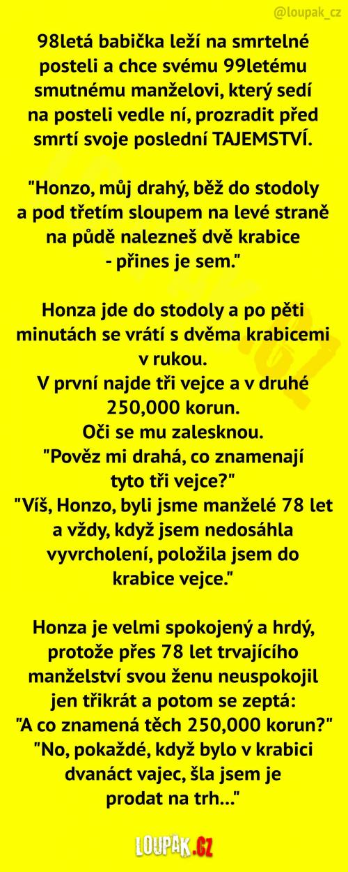 Babička leží na smrtelné posteli...
