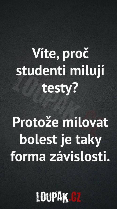  Proč studenti milují testy 
