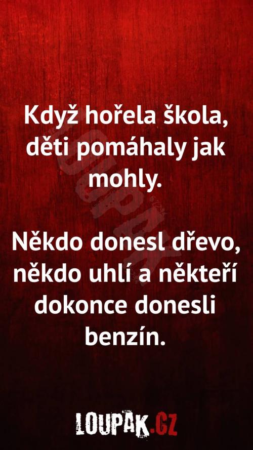  Proč děti pomáhaly, když hořela škola 