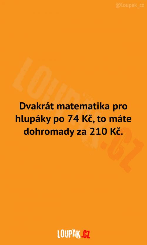  Paní prodavačka by jí taky potřebovala 