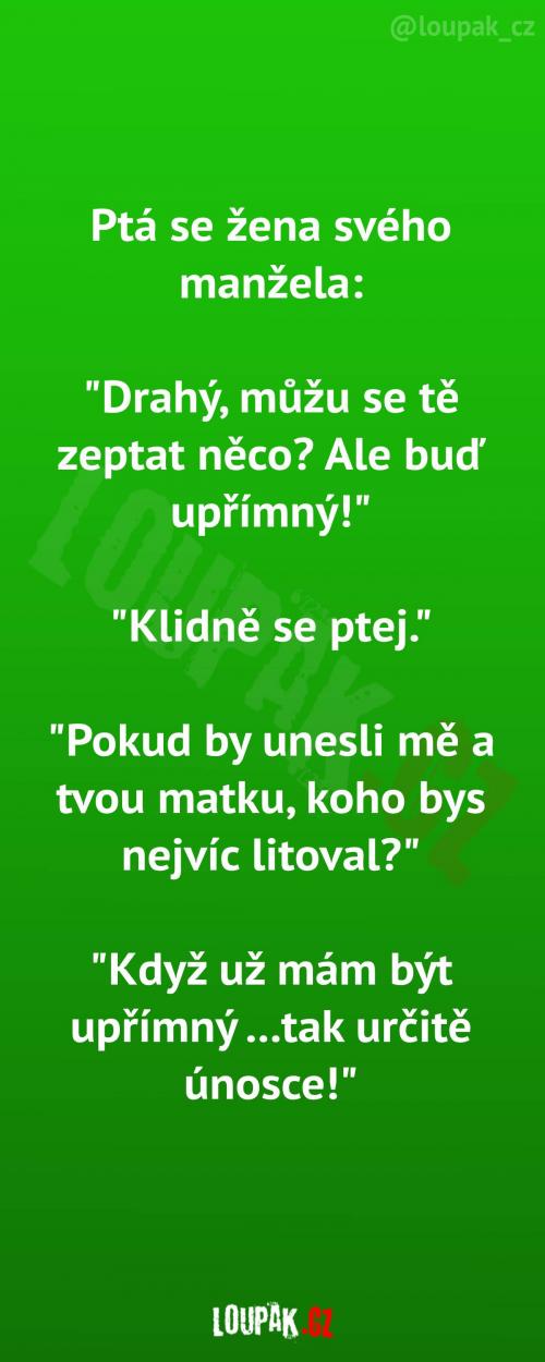 Koho by manžel litoval nejvíc