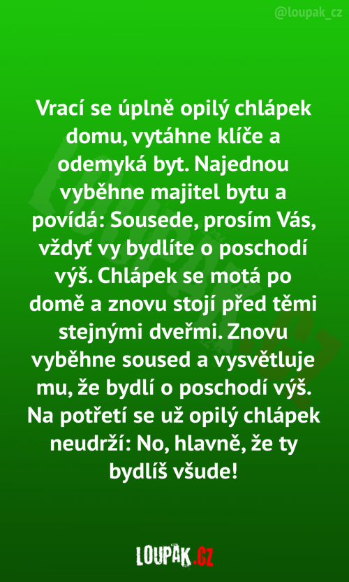  Vrací se úplně opilý chlápek domů 