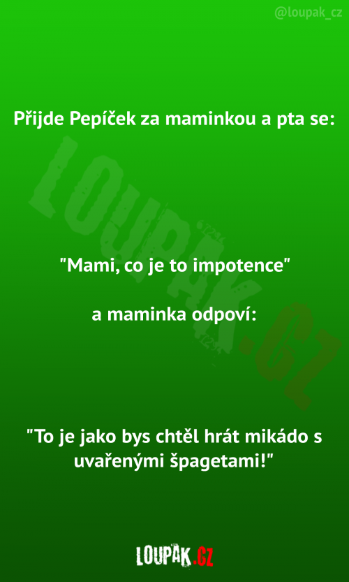 Mami, co je to impotence