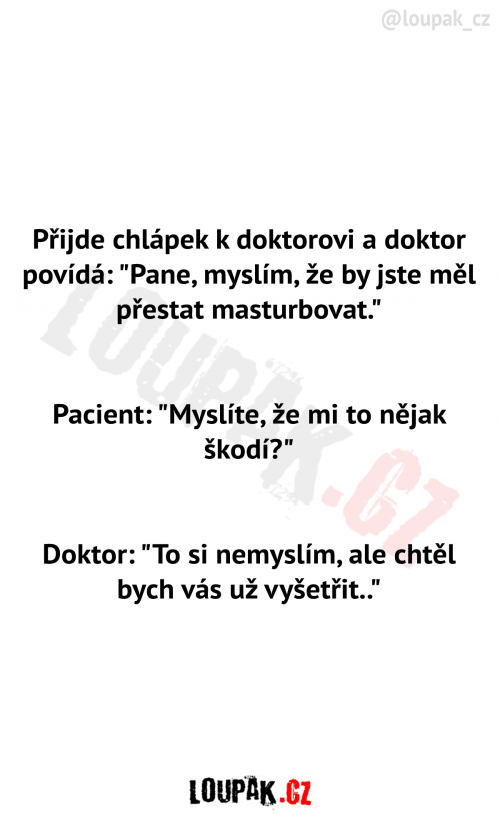  Přijde chlápek k doktorovi 