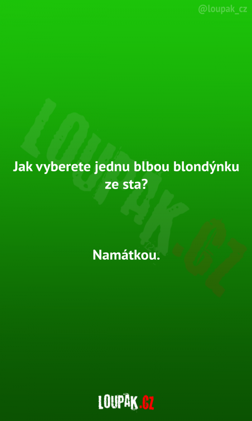  Jak vybrat blbou blondýnku? 