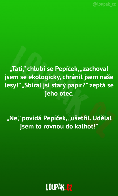 Pepíček se chlubí tatínkovi