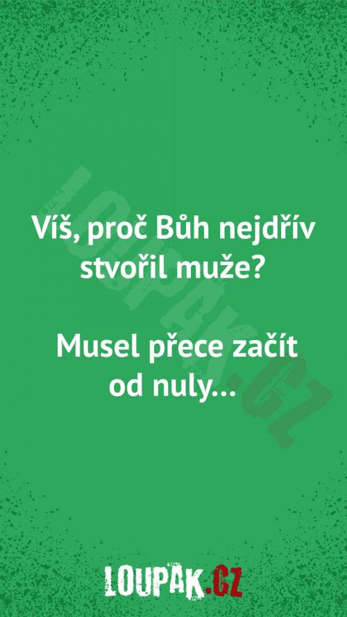 Proč bůh nejdříve stvořil muže