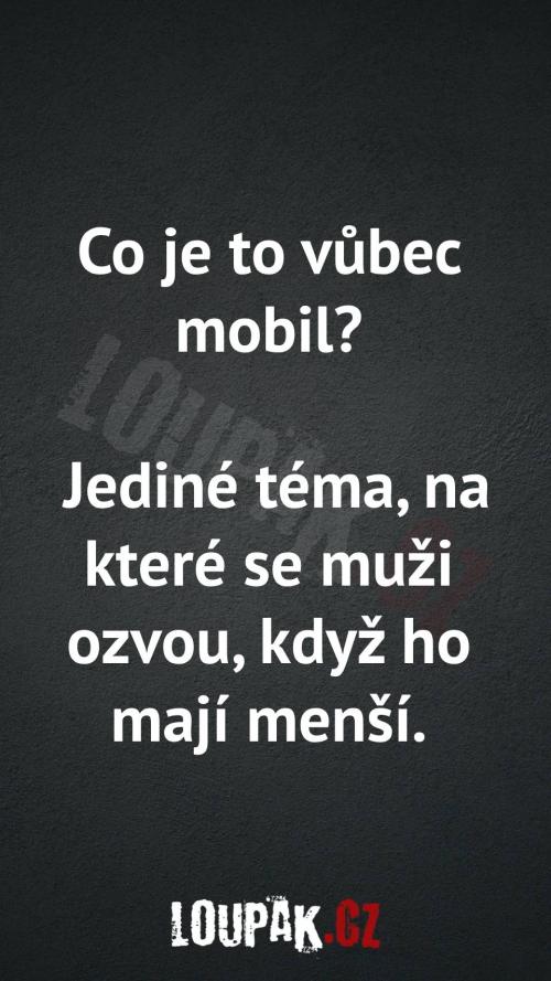  Co je to vůbec mobil... 