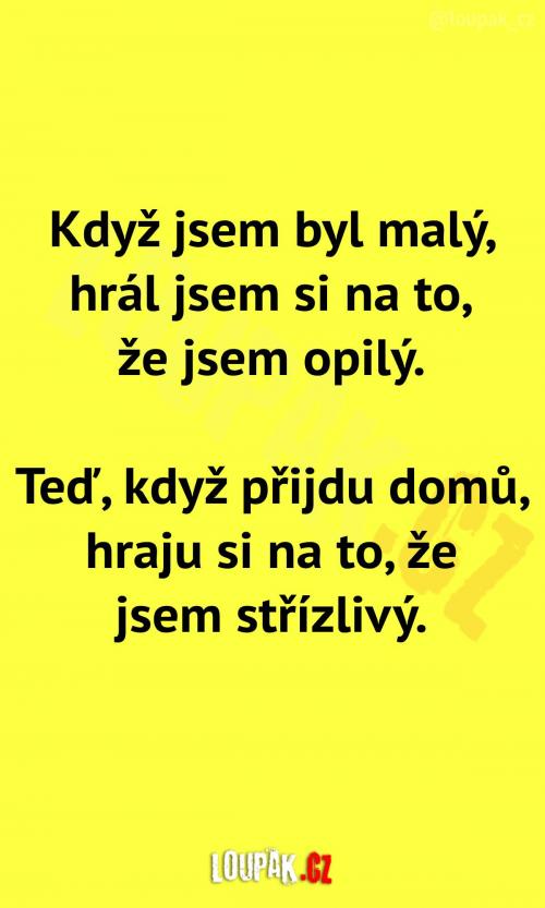 Když jsem byl malý versus dnes