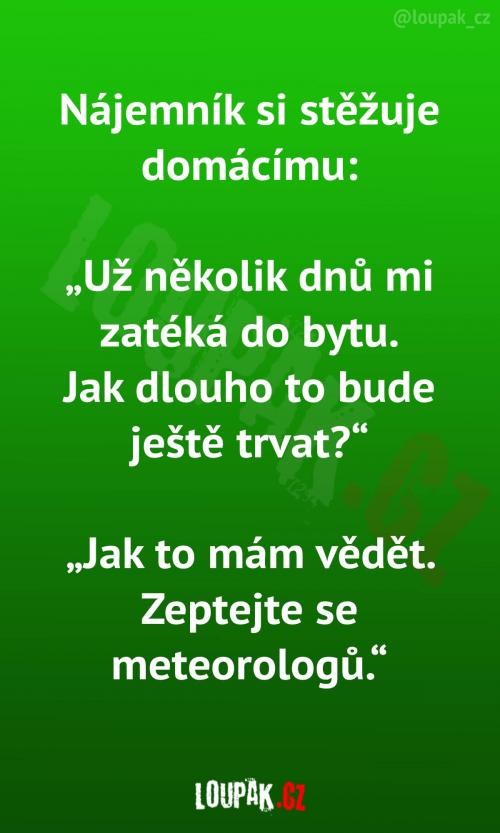  Horšího vlastníka bytu nezažil... 