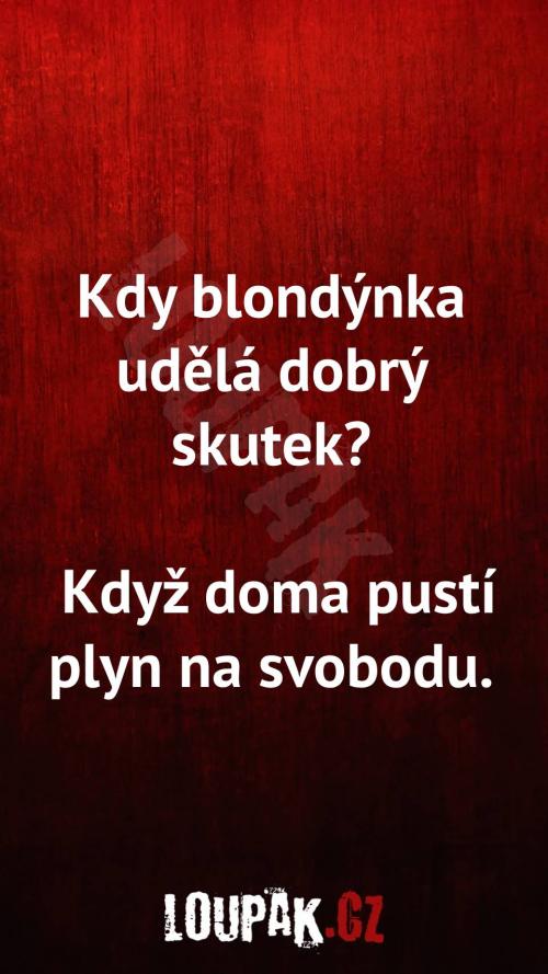  Kdy blondýnka udělá dobrý skutek 