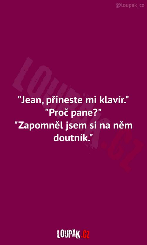  Jean, přineste mi klavír 