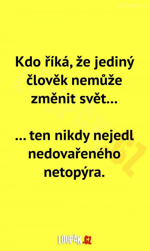  Může 1 člověk změnit svět?! 