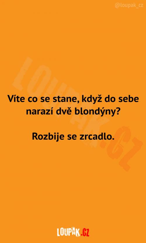 Když do sebe narazí dvě blondýny