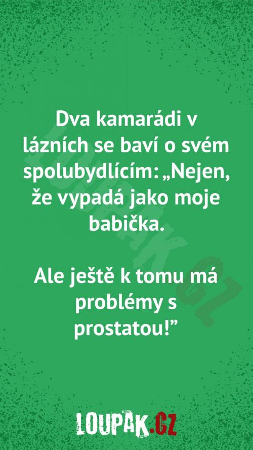  Proč pomlouvají svého spolubydlícího 