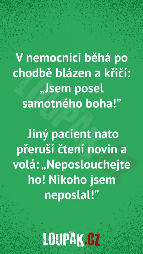  Proč posel samotného boha 