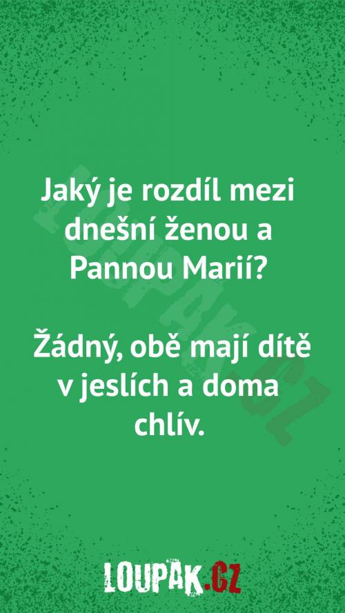  Rozdíl mezi dnešní ženou a Pannou Marií 