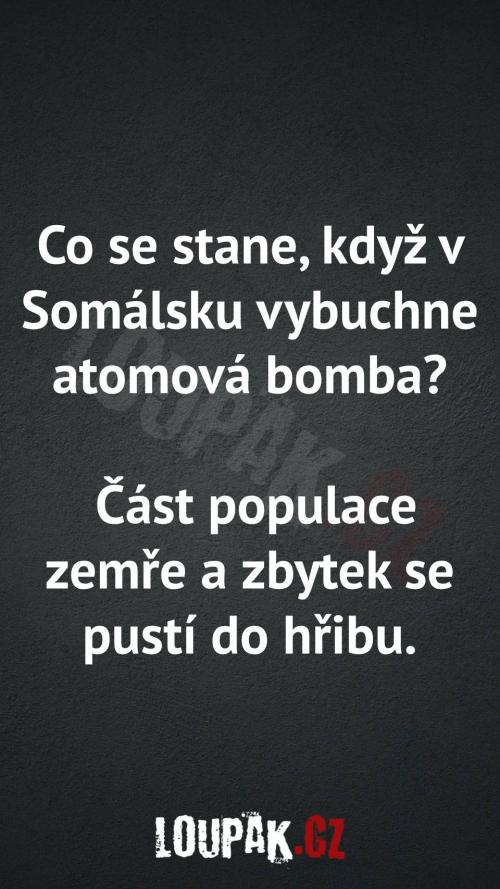  Co, když v Somálsku vybouchne atomová bomba 