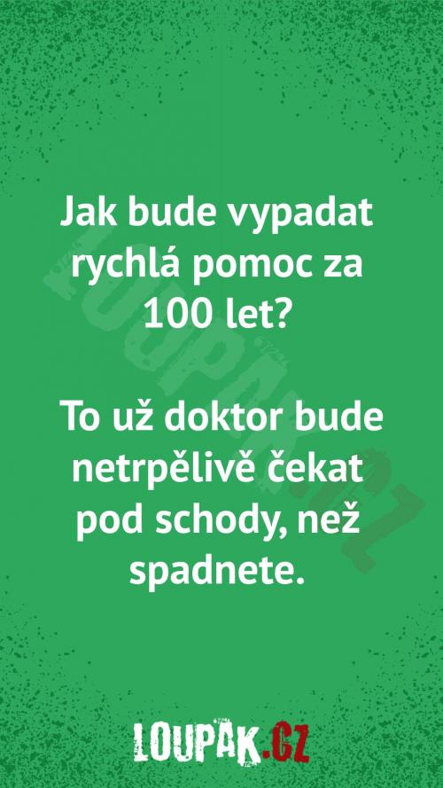  Jak bude vypadat rychlá pomoc za 100 let 