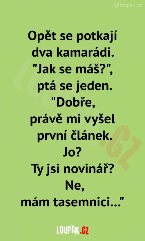  Sociální kontakt není zrovna jeho silná stránka 