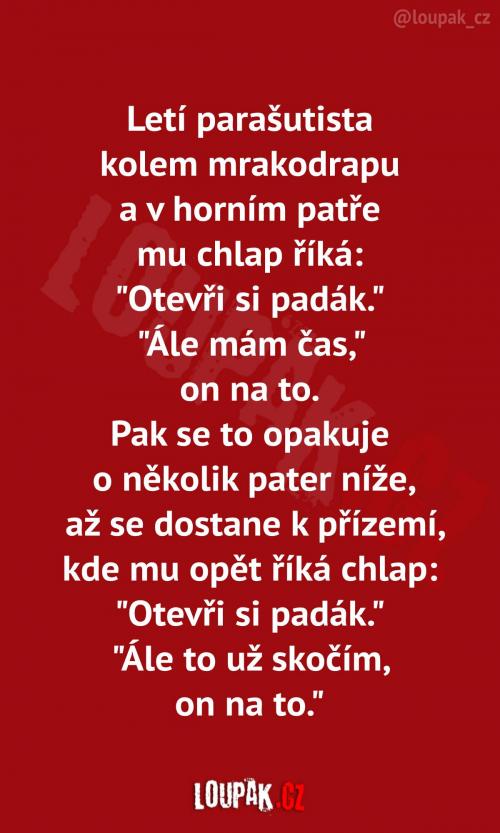  Hlavně aby moc nemachroval 