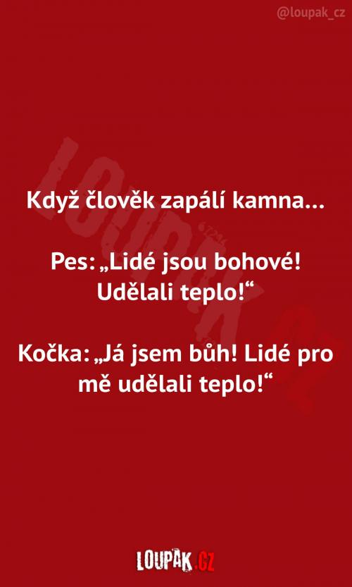  Když člověk zapálí kamna  